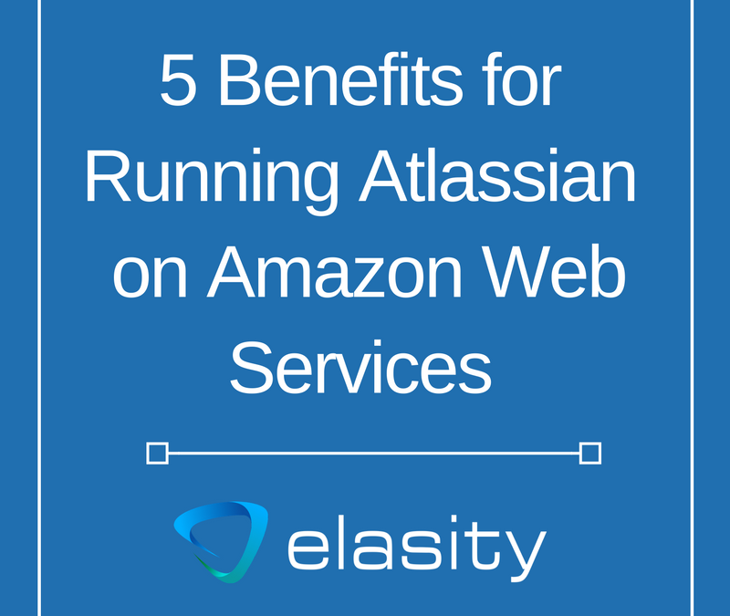5 Benefits of Hosting Atlassian Server Applications on AWS